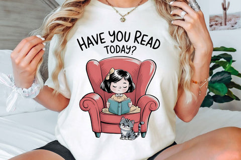 Have You Read Today PNG Funny Book Love Sublimation Design Sublimation Regulrcrative 