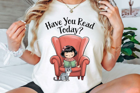 Have You Read Today PNG Funny Book Love Sublimation Design Sublimation Regulrcrative 