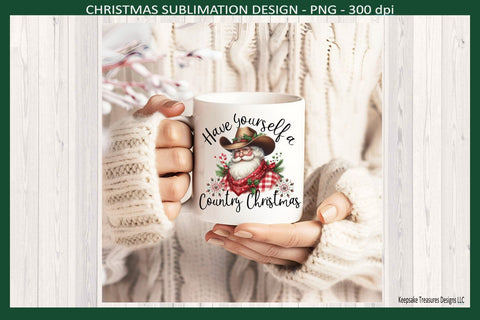 Have Yourself a Country Christmas, Cowboy Santa, Sublimation Santa Claus Png, Digital Download Sublimation Keepsake Treasures Designs LLC. 