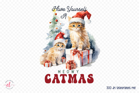 Have Yourself a Meowy Catmas PNG Sublimation Sublimation CraftLabSVG 