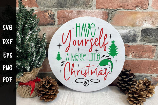 Have Yourself a Merry Little Christmas Round Sign SVG SVG CraftLabSVG 