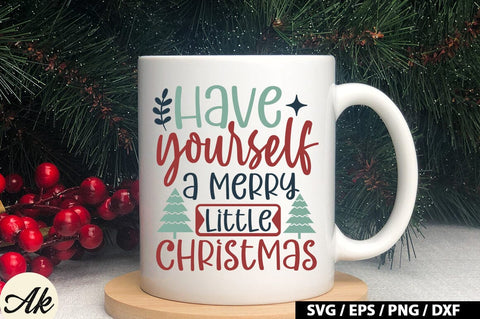 Have Yourself A Merry Little Christmas SVG Design SVG akazaddesign 