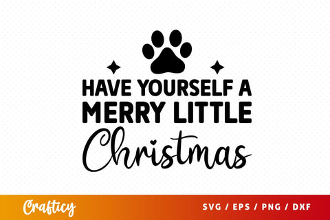 Have yourself a merry little christmas SVG Design SVG Designangry 