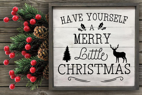 Have Yourself a Merry Little Christmas SVG I Christmas Sign SVG SVG Happy Printables Club 