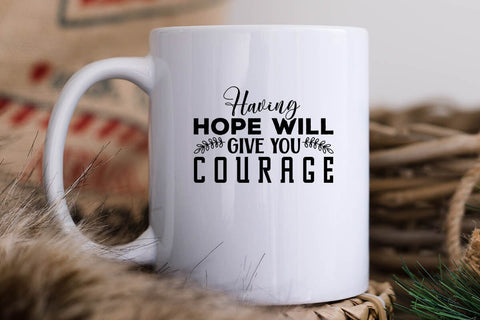 Having Hope Will Give You Courage SVG Angelina750 
