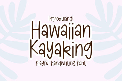 Hawaiian Kayaking Handwriting Font Font Blush Font Co. 
