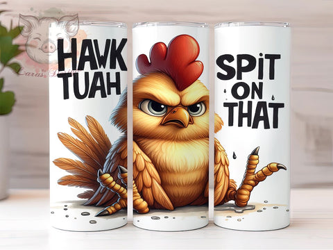 Hawk Tuah 20 oz Skinny Tumbler Sublimation Design, Straight & Tapered Tumbler Png, Hawk Tuah Spit On That Tumbler Png, Digital Download PNG Sublimation Lara' s Designs 