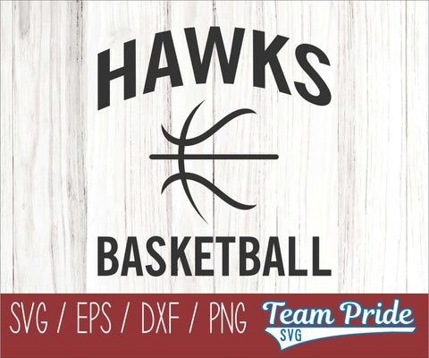 Hawks Basketball SVG Digital Download Printable - SVG, EPS, DXF, PNG SVG Team Pride SVG 