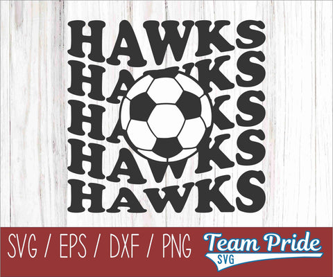 Hawks Soccer Retro Wave SVG Digital Download Printable - SVG, EPS, DXF, PNG SVG Team Pride SVG 