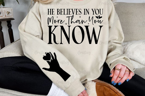 He Believes in You More Than You Know Sleeve SVG Design SVG Designangry 