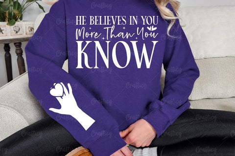 He Believes in You More Than You Know Sleeve SVG Design SVG Designangry 
