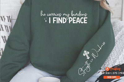 He Carries My Burdens I Find Peace Sleeve Svg Design SVG Designangry 