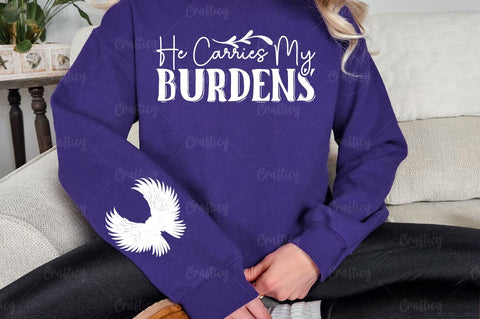He carries my burdens Sleeve SVG Design SVG Designangry 