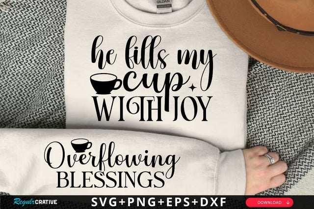 He Fills My Cup with Joy Sleeve SVG Design, Christian Sleeve SVG, Faith SVG Design, Jesus Sleeve SVG SVG Regulrcrative 