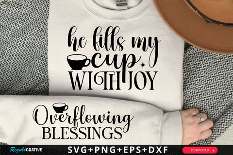 He Fills My Cup with Joy Sleeve SVG Design, Christian Sleeve SVG, Faith SVG Design, Jesus Sleeve SVG SVG Regulrcrative 