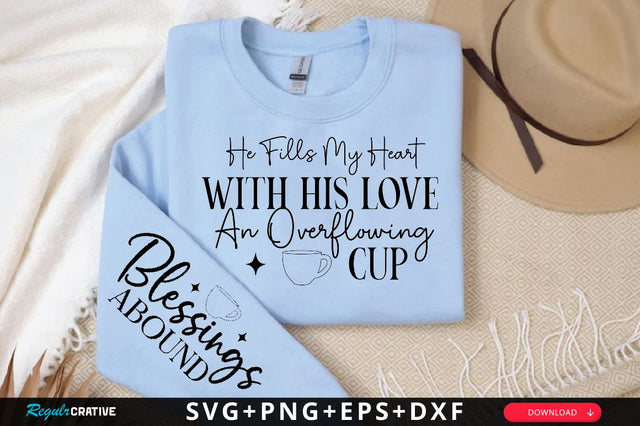 He Fills My Heart with His Love An Overflowing Cup Sleeve SVG Design, Christian Sleeve SVG, Faith SVG Design, Jesus Sleeve SVG SVG Regulrcrative 