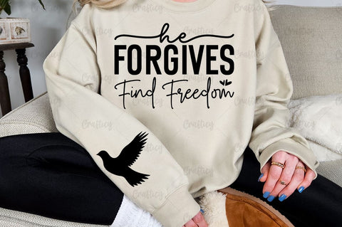 He forgives find freedom Sleeve SVG Design SVG Designangry 