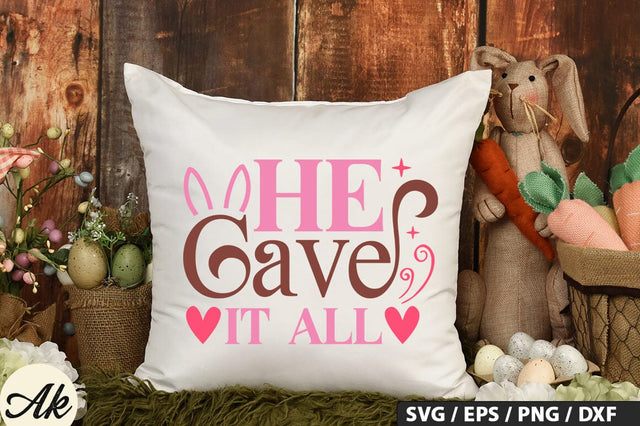 He Gave It All SVG And Sticker PNG Design SVG akazaddesign 