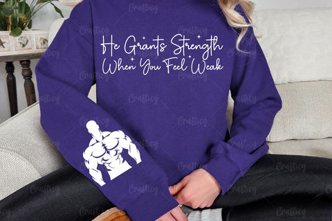 He Grants Strength When You Feel Weak Sleeve SVG Design SVG Designangry 