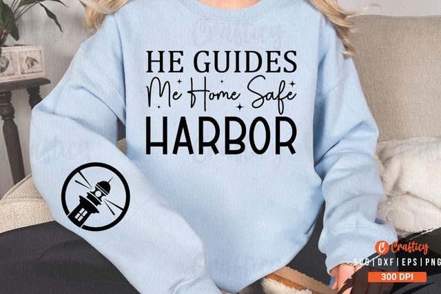 He guides me home safe harbor Sleeve SVG Design SVG Designangry 