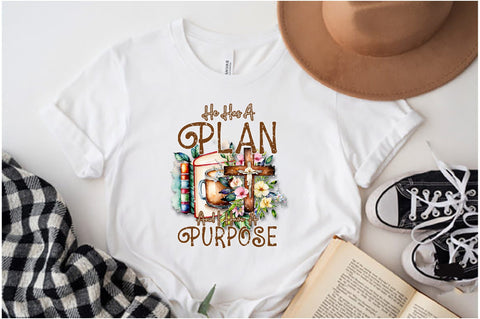 He Has A Plan And I Have A Purpose Sublimation Sublimation Jagonath Roy 