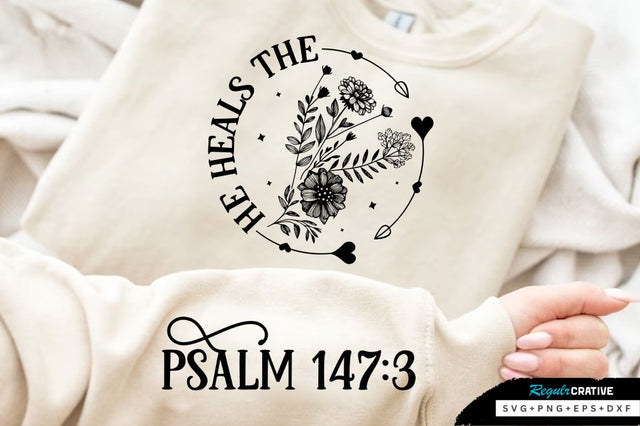 He Heals The Broken Hearted SVG Design SVG Regulrcrative 