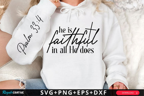 He Is Faithful In All SVG Design SVG Regulrcrative 