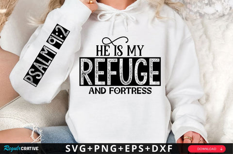 He Is My Refuge And Fortress Sleeve SVG Design SVG Regulrcrative 