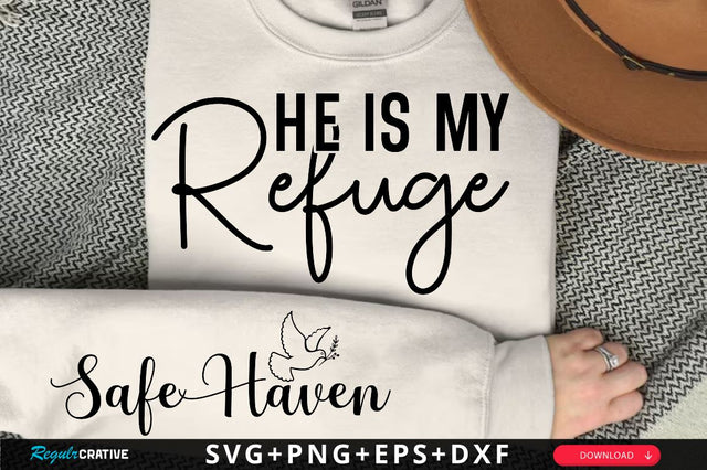 He is My Refuge Sleeve SVG Design, Christian Sleeve SVG, Faith SVG Design, Jesus Sleeve SVG SVG Regulrcrative 