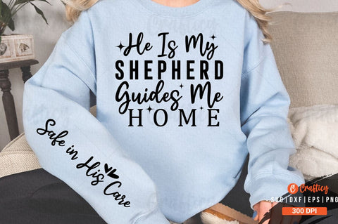 He is My Shepherd Guides Me Home Sleeve SVG Design SVG Designangry 