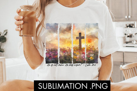 He Is Risen Easter PNG Sublimation Sublimation Freeling Design House 