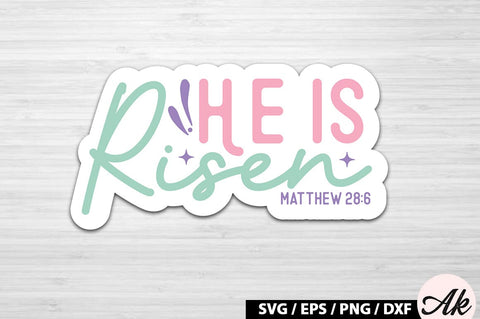 He is risen matthew 28 6 SVG Stickers SVG akazaddesign 