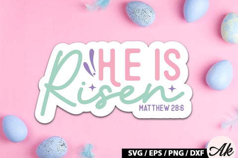 He is risen matthew 28 6 SVG Stickers SVG akazaddesign 