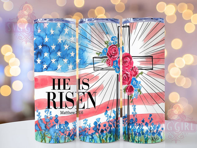 He Is Risen Patriotic Christian Tumbler, He Is Risen Wrap, American Flag Cross, Religious Sublimation, Faith Tumbler, Easter Christian Gift, Patriotic Jesus Tumbler Sublimation SvggirlplusArt 