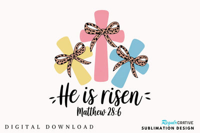 He is Risen PNG Christian Easter Sublimation Sublimation Regulrcrative 