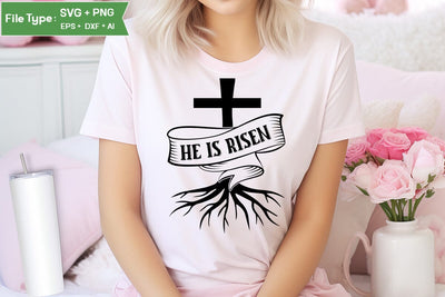 He Is Risen SVG Cut File, Easter SVG Design, Christian Easter SVG Design, SVGs,Quotes and Sayings,Food & Drink,On Sale, Print & Cut SVG DesignPlante 503 