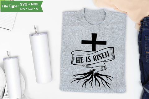 He Is Risen SVG Cut File, Easter SVG Design, Christian Easter SVG Design, SVGs,Quotes and Sayings,Food & Drink,On Sale, Print & Cut SVG DesignPlante 503 