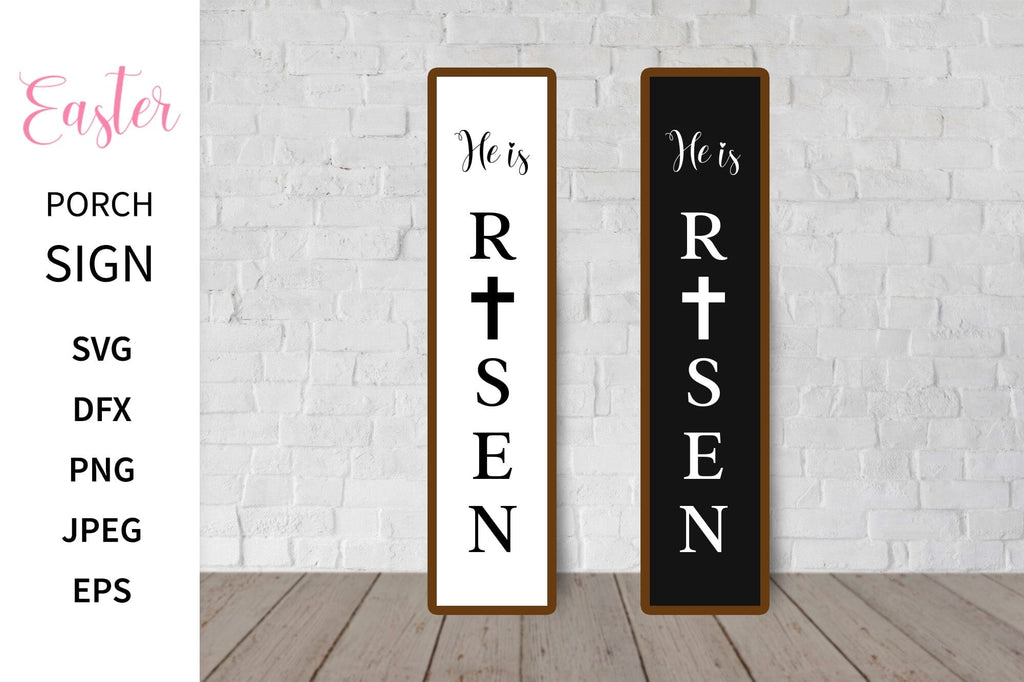He is Risen SVG. Easter Porch Sign. Vertical Sign - So Fontsy