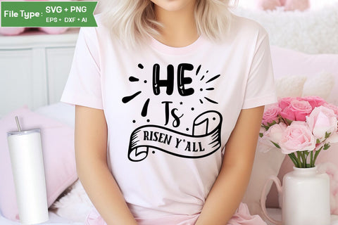 He Is Risen Y'all SVG Cut File, Easter SVG Design, Christian Easter SVG Design, SVGs,Quotes and Sayings,Food & Drink,On Sale, Print & Cut SVG DesignPlante 503 