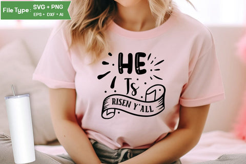 He Is Risen Y'all SVG Cut File, Easter SVG Design, Christian Easter SVG Design, SVGs,Quotes and Sayings,Food & Drink,On Sale, Print & Cut SVG DesignPlante 503 