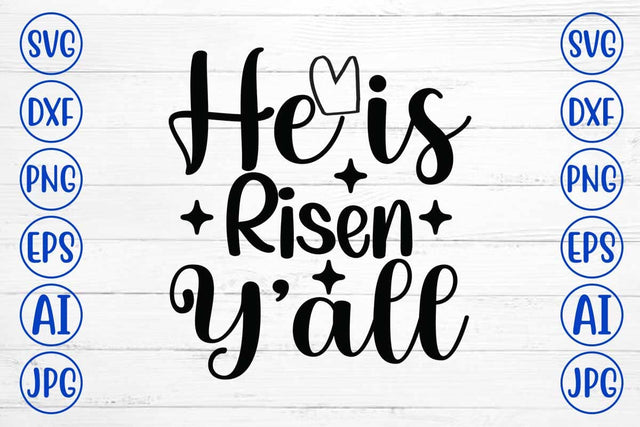 He is Risen Y’all SVG Design SVG Syaman 