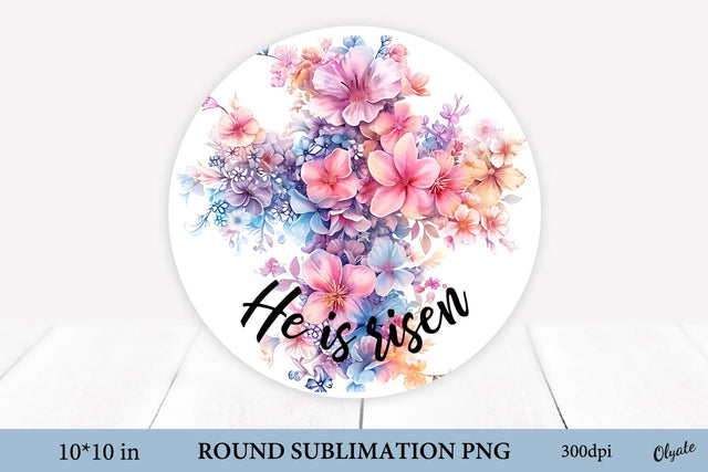 He is Risen.Easter Cross Sublimation. Round Sign PNG Sublimation Olga Terlyanskaya 