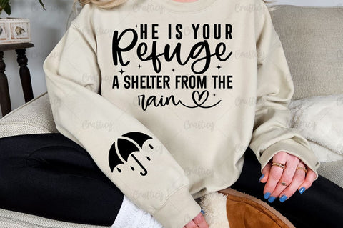 He is Your Refuge A Shelter from the Rain Sleeve SVG Design SVG Designangry 