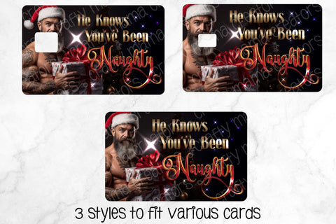 He Knows You've Been Naughty Png File, Christmas Custom Credit Card Skin Sublimation Crafty Mama Studios 