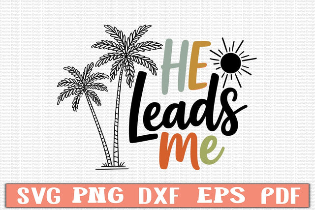 He Leads Me Svg SVG Craftlabsvg24 