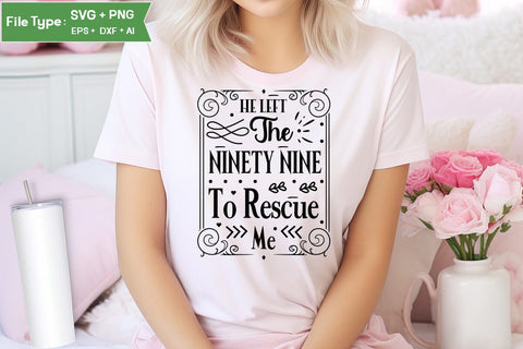 He Left The Ninety Nine To Rescue Me SVG Cut File, Easter SVG Design, Christian Easter SVG Design, SVGs,Quotes and Sayings,Food & Drink,On Sale, Print & Cut SVG DesignPlante 503 