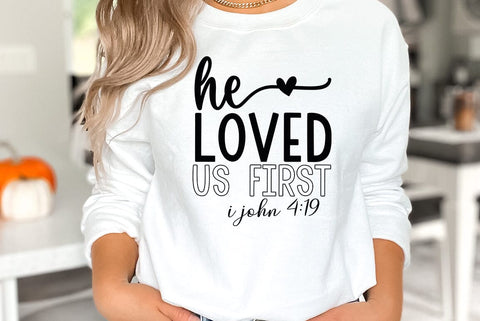 He loved us first, Jesus God Religious SVG PNG SVG FiveStarCrafting 