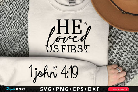 He Loved Us First Sleeve SVG Design, Christian Sleeve SVG, Faith SVG Design, Jesus Sleeve SVG SVG Regulrcrative 