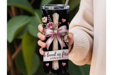 He Loved Us First Tumbler Wrap Sublimation DesignSVG 