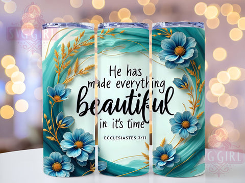He Made Everything Beautiful Tumbler, Christian Tumbler Wrap, 20oz Inspirational Drinkware, Faith-Based Sublimation Design, Bible Verse Tumbler, Digital Download, Beautiful Design Tumbler Sublimation SvggirlplusArt 